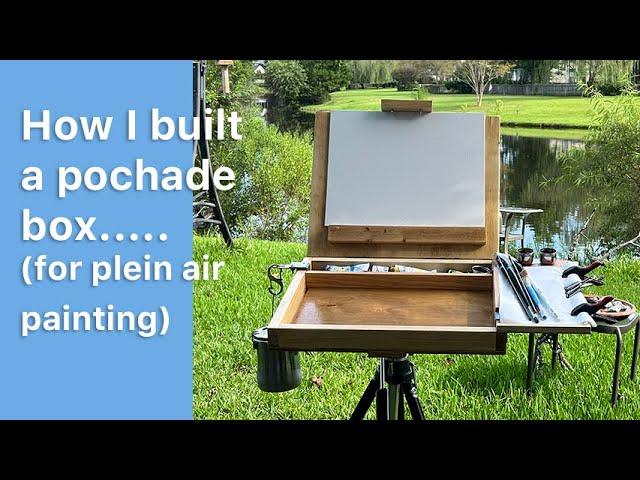 How I built a pochade box for plein air painting.