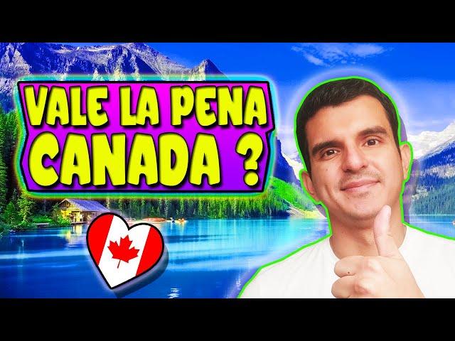 PROS Y CONTRAS DE VIVIR EN CANADA / Vale la pena EMIGRAR a CANADA?