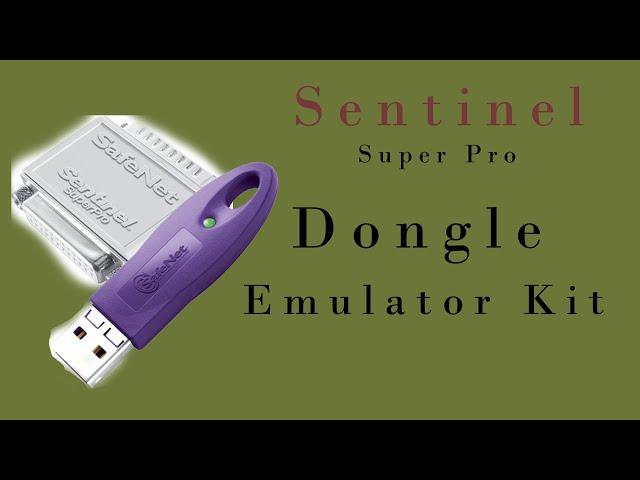 Sentinel Super Pro Dongle Emulator kit