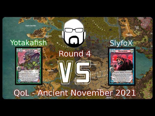 Ancient - Quality of Life - Round 4 - Yotakafish vs SlyfoX | Warlord: Saga of the Storm CCG