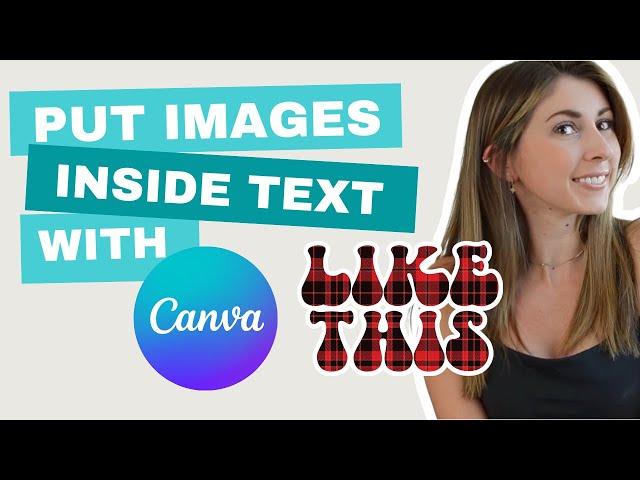 How To Place Images Inside Text With Canva (Clipping Mask With Canva!)