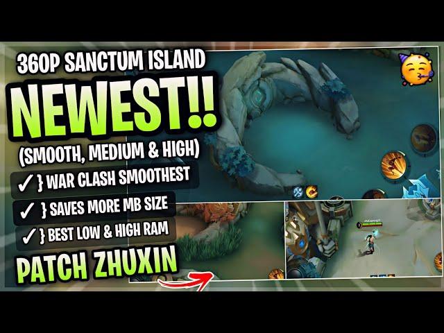 New! Sanctum Island SMOOTH MAP In Mobile Legends | Config Ml Anti Lag Improve FPS - Patch Zhuxin