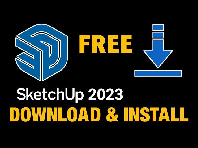 SketchUp 2023 Free Download and Install | Windows 11, W 10