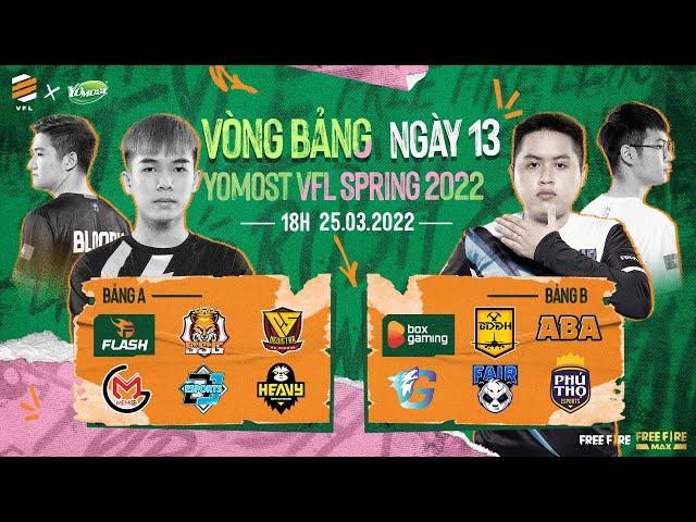 Yomost VFL Spring 2022 [Ngày 13] Heavy thi đấu bùng cháy, theo sát điểm số của Fair và team Flash