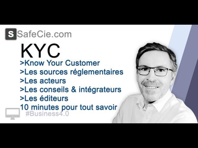 LA KYC: Know Your Customer / 10 minutes pour tout savoir