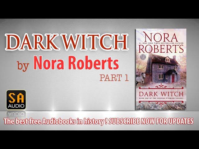 DARK WITCH - The Cousins O’Dwyer Trilogy #1 | Nora Roberts Audiobook Part 1 | Story Audio 2021.