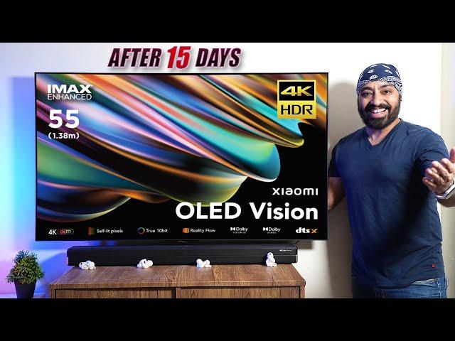 Xiaomi OLED Vision TV 55 REVIEW (After 15 days) - Is it Worth Upgrading??