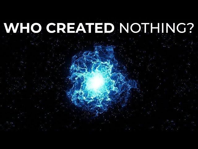 How Did Everything Start From Nothing?