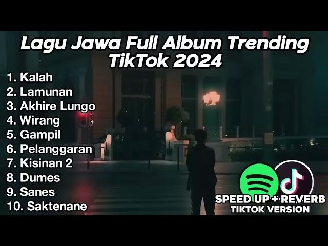 LAGU JAWA BIKIN GALAU FULL ALBUM VIRAL TIKTOK 2024