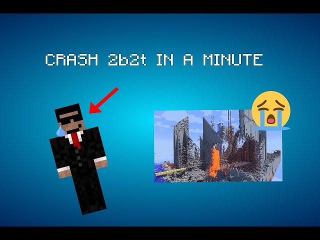 How to Crash 2b2t.org In a minute