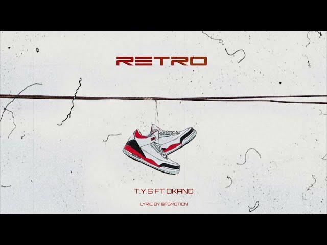 T.Y.S x Dkano - Retro