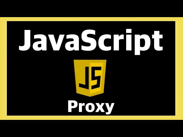 Proxy - JavaScript