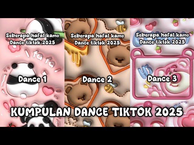 seberapa hafal kamu dance tiktok 2025 part 3