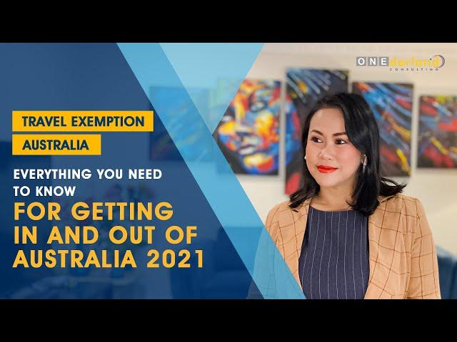 TRAVEL EXEMPTION AUSTRALIA   Everything you need to know for getting in and out of Australia 2021