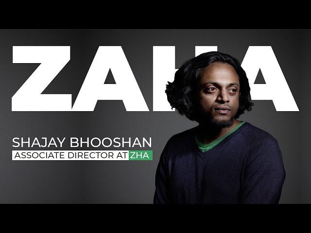 My Journey to Zaha Hadid Architects : Shajay Bhooshan