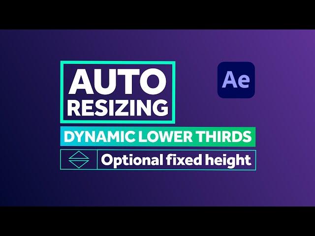 Auto Resizing Dynamic Lower Thirds in After Effects | Tutorial