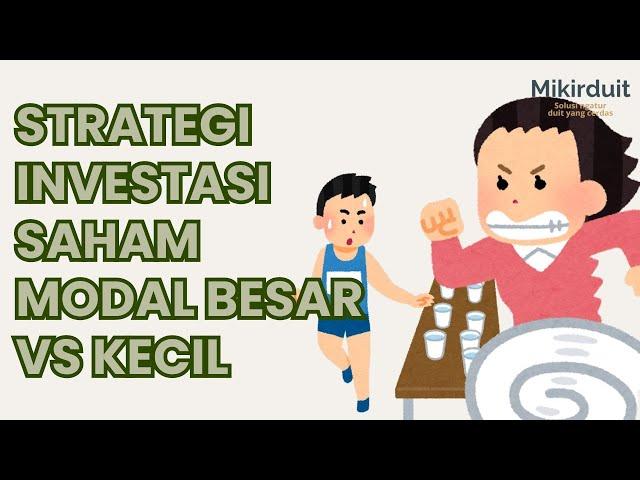 Strategi Investasi Saham Modal Besar vs Modal Kecil