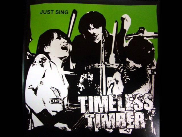 TIMELESS TIMBER－JUST SING