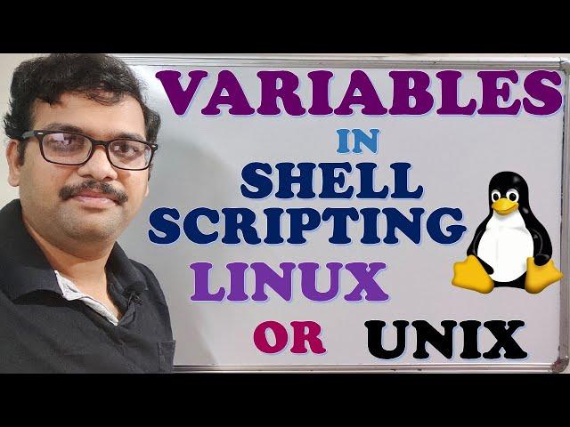 VARIABLES IN SHELL SCRIPTING - LINUX / UNIX || LINUX SHELL SCRIPTING || VARAIBLES IN LINUX / UNIX