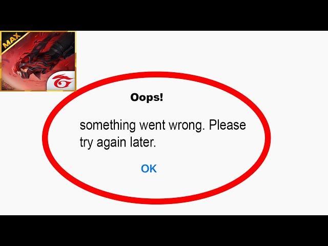 Fix Free Fire Max App Oops Something Went Wrong Error | Fix Free Fire Max went wrong error | PSA 24