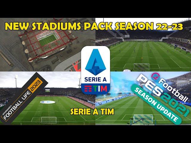 NEW STADIUM PACK SERIE A TIM SEASON 22-23 || FOR PES 21 & SPFL 23 || SIDER ONLY