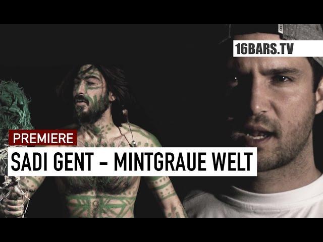 Sadi Gent - Mintgraue Welt // prod. by Kev Beats (16BARS.TV PREMIERE)