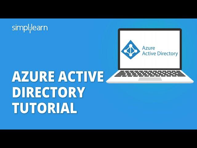 Azure Active Directory Tutorial | Azure Active Directory Configuration | Azure Tutorial |Simplilearn