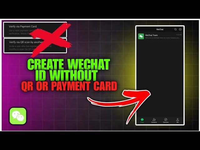 How To Create WeChat Account Without QR Code Or Payment Card !