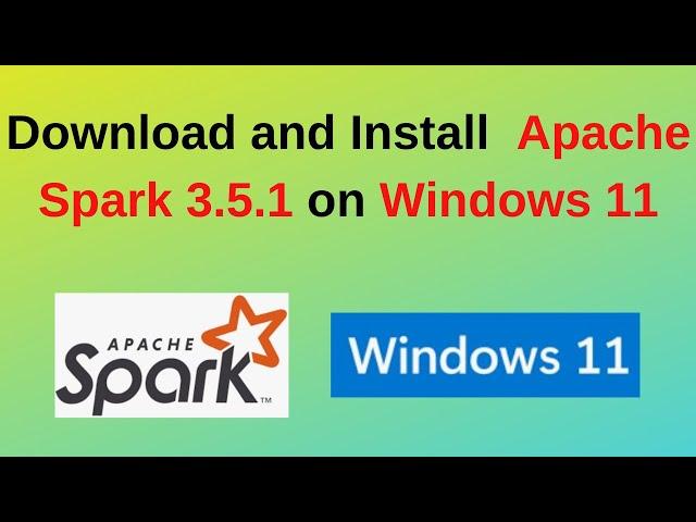 Install and setup/configure Apache PySpark 3.5.1 on Windows 11 |Install PySpark on Windows 11 | 2024