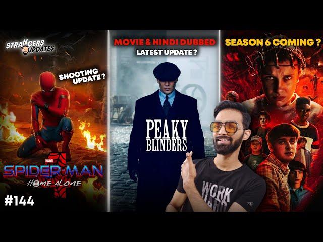 Peaky Blinders Hindi Dubbed & Movie | Spiderman 4 Shooting | Stranger Things Season 5 | SU#144