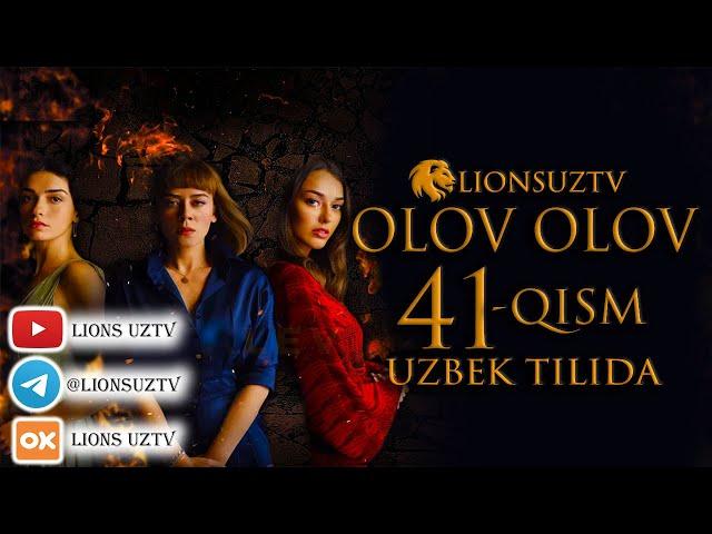 OLOV OLOV 41 QISM TURK SERIALI UZBEK TILIDA | ОЛОВ ОЛОВ 41 КИСМ УЗБЕК ТИЛИДА