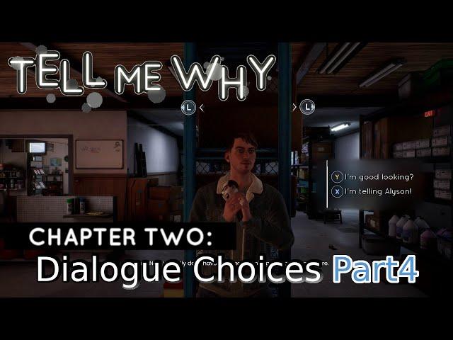 Tell Me Why Chapter2 - Part4 Dialogue Choices