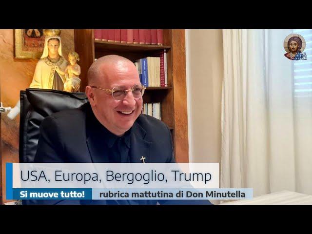 USA, EUROPA, BERGOGLIO, TRUMP: SI MUOVE TUTTO!