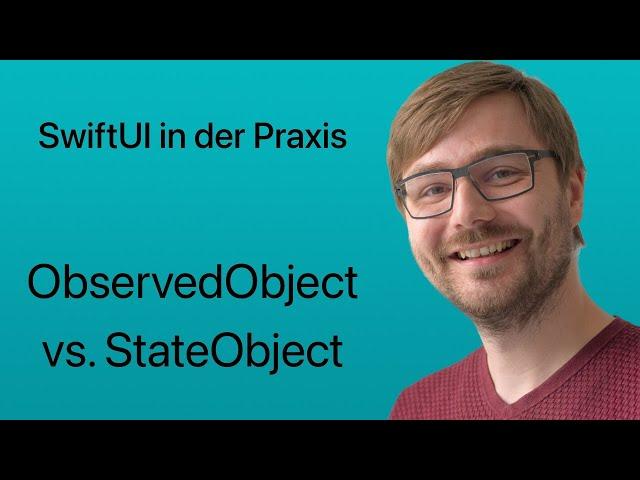 ObservedObject vs. StateObject | SwiftUI in der Praxis | #12