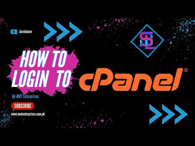 How to Login to cPanel | cPanel Tutorial | Sociolance | MUT Enterprises