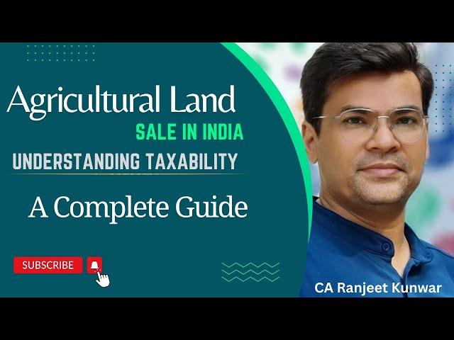 Is Your Land Agricultural or Non-Agricultural? Understanding Taxability of Agricultural Land Sale.