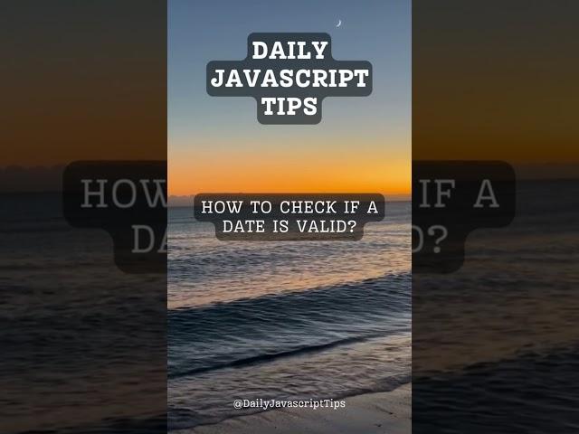 Validating Dates in JavaScript: Techniques and Best Practices