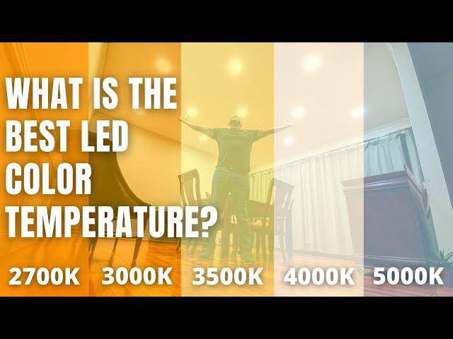 WHAT IS THE BEST LED COLOR TEMPERATURE? | 5 Color Temperature Demonstration