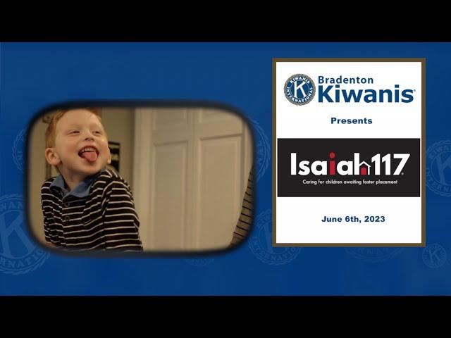 Bradenton Kiwanis: Isaiah 117