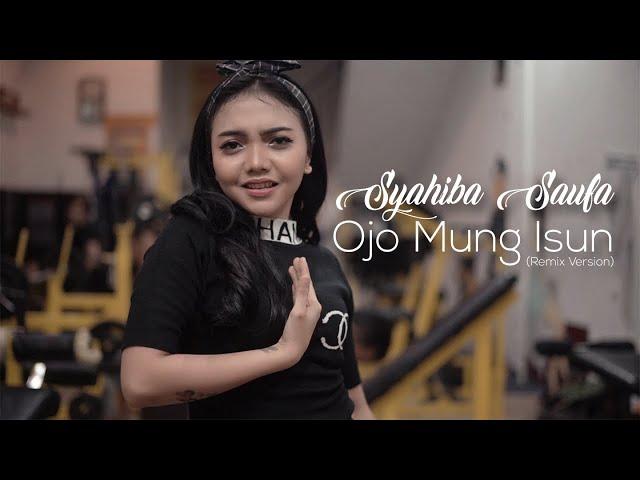 Syahiba Saufa - Ojo Mung Isun (Remix Version) - (Official Music Video)