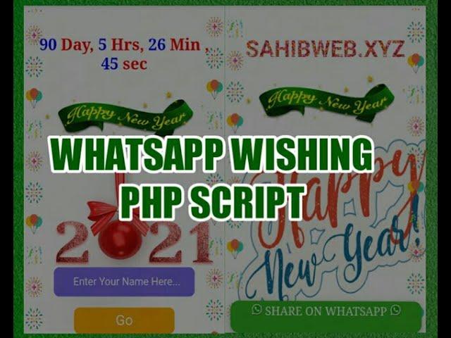 Create Your Own Happy New Year 2021 WhatsApp Viral Pro Wishing Website || 2021 Wishing PHP Script