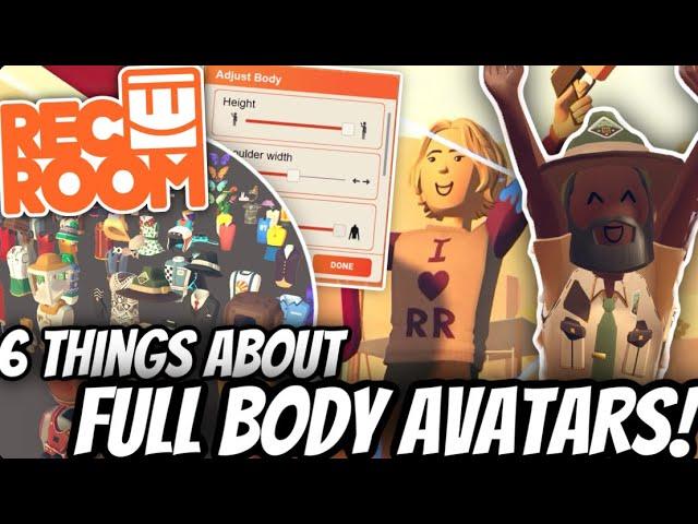 6 Things EVERY Rec Room Player Should Know About Full Body Avatars