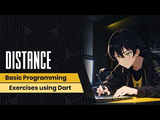 Distance | Latihan Pemrograman Dasar Dart