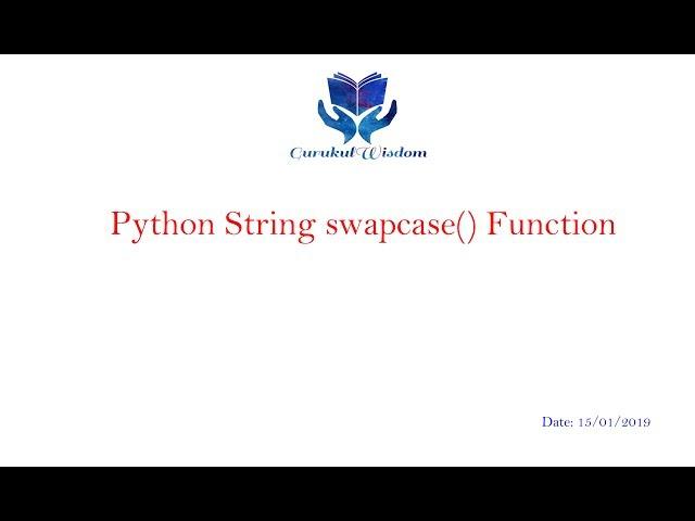 21-Python String swapcase() Function