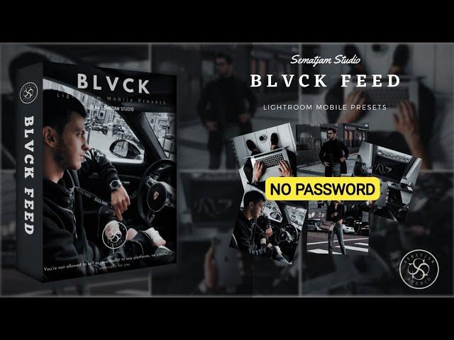 NO PASSWORD | CLASSY BLACK PRESET | LIGHTROOM MOBILE PRESETS | BLACK PRESETS | LIGHTROOM TUTORIAL