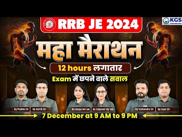 RRB JE 2024 | MAHA MARATHON CLASS 12 HOURS NON STOP IMPORTANT QUESTIONS  KGS ENGINEERS