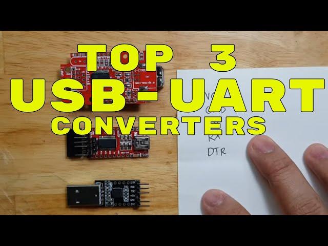 TOP 3 USB TO UART SERIAL CONVERTERS ADAPTER FOR DIY ELECTRONIC PROJECTS - PL2303, FT232RL and CP2101