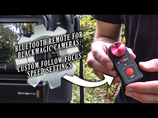 Bluetooth Blackmagic Cinema Camera Follow Focus: How To Adjust Focus Speed