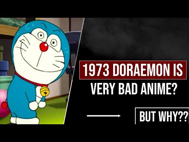 1973 Doraemon Is Very Bad Anime Series | But Why?