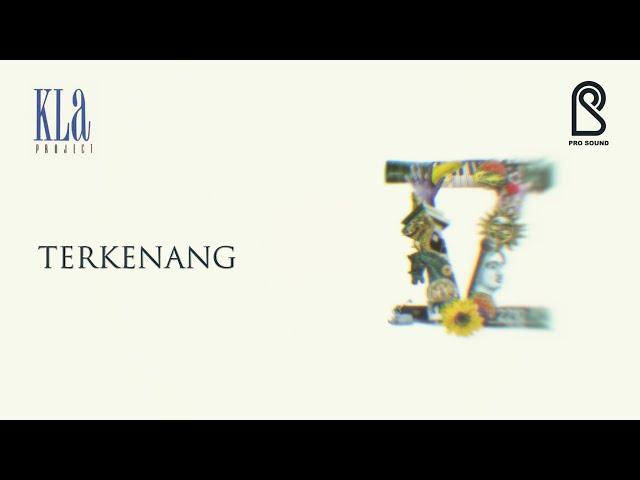 KLa Project - Terkenang | Official Lyric Video